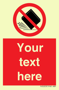 Custom Do Not Drop Sign